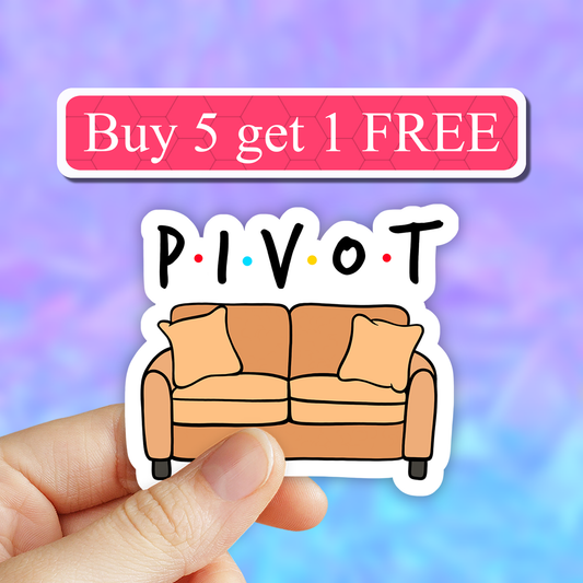 Pivot Sticker, best friends stickers for laptop, vinyl decal