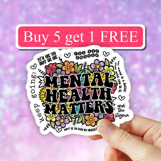Positive affirmation Mental Health Matters Sticker, inspire