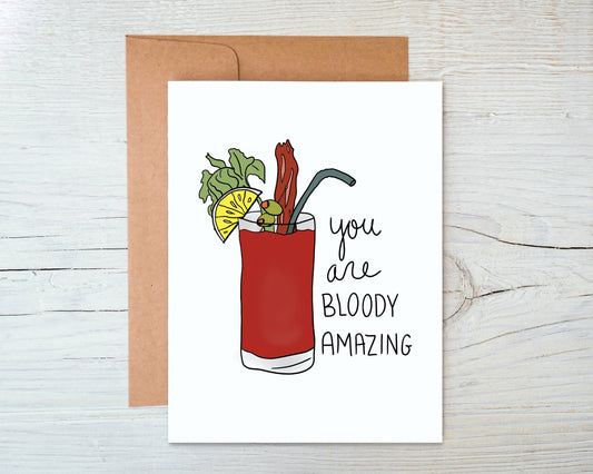 Bloody Mary Encouragement Card - You Are Bloody Amazing