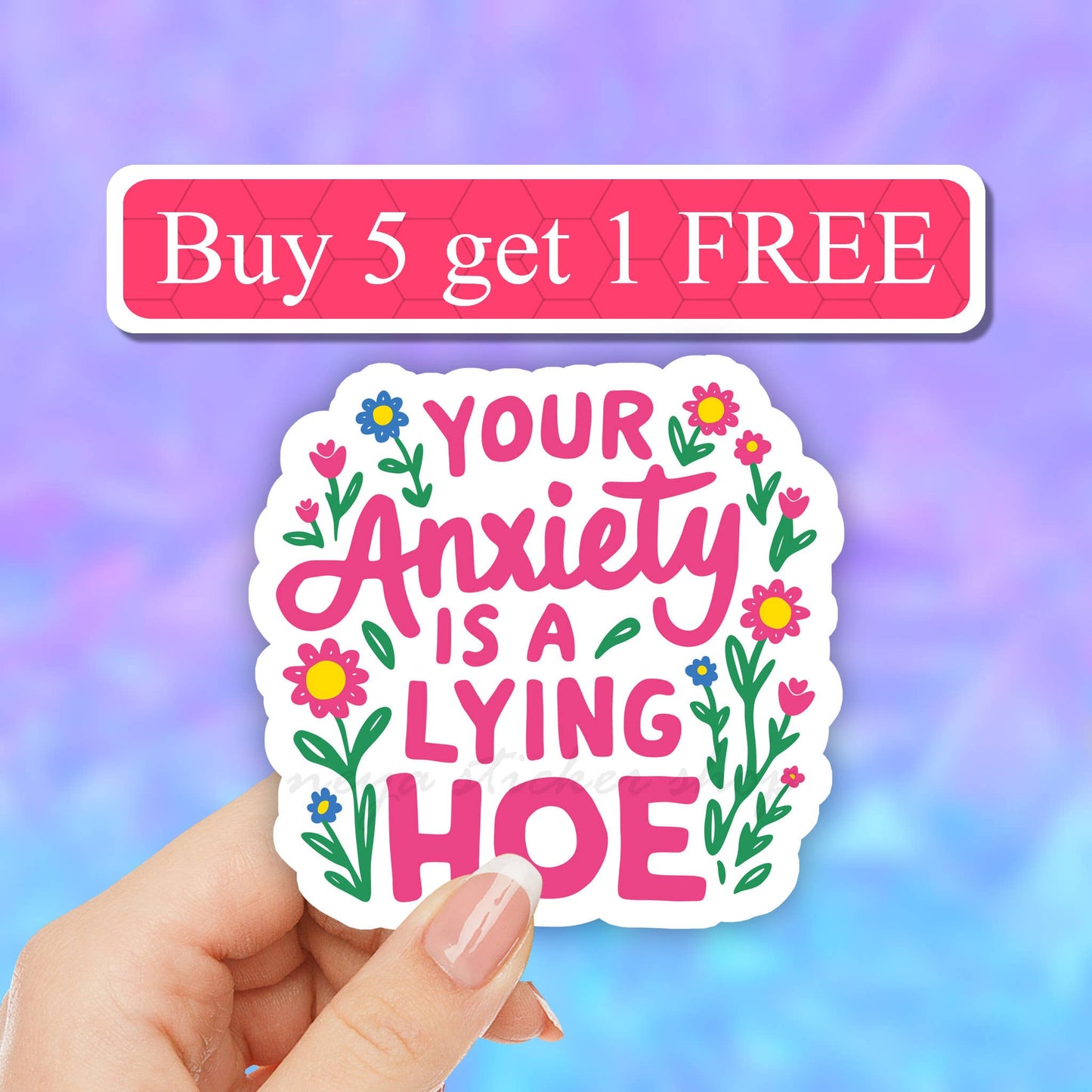 Your Anxiety is a lying hoe sticker, Serotonin Mental health